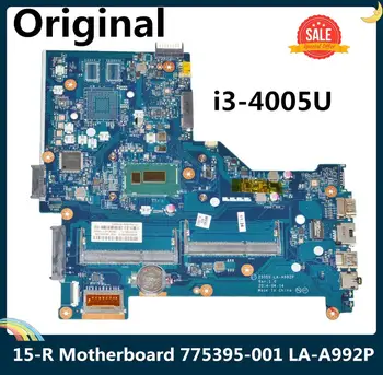 LSC שופץ עבור HP 15-R נייד לוח אם עם I3-4005U 1.7 ג ' יגה-הרץ DDR3L 775395-001 ZSO50 לה-A992P