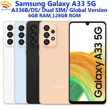 Samsung Galaxy A33 5G A336B/DS 6GB RAM 128GB ROM. הגירסה העולמית 6.4