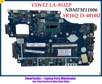 StoneTaskin איכות NBMFM11006 עבור Acer Aspire E1-572 E1-531 E1-572G נייד Mainboard V5WE2 לה-9532P SR16Q I3-4010U DDR3L נבדק